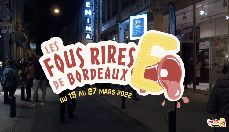 Les Fous Rires de Bordeaux : découvrez notre nouveau teaser !